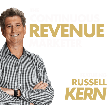The Continuous Revenue Marketer Featuring Russell Kern