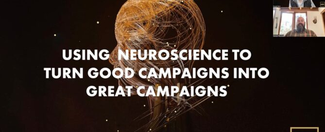 Using Neuroscience to Turn Good Campaigns into Great Campaigns